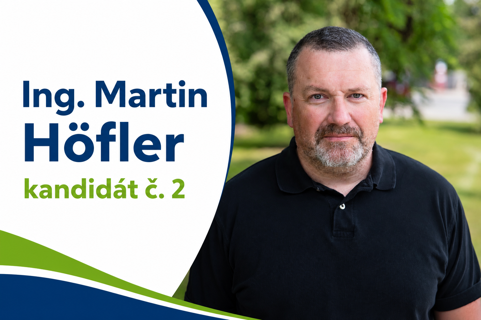 Ing. Martin Höfler - kandidát č. 2